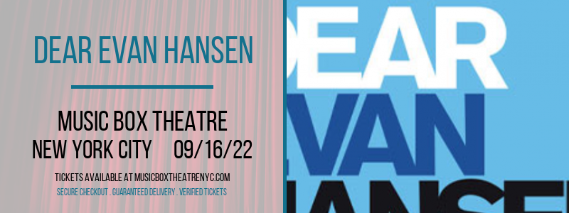 Dear Evan Hansen at Music Box Theatre tickets Dear Evan Hansen at Music Box Theatre