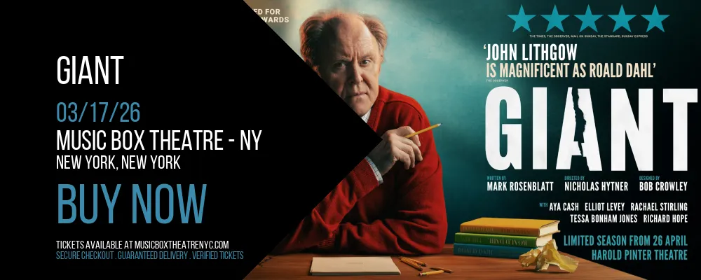 Giant at Music Box Theatre - NY