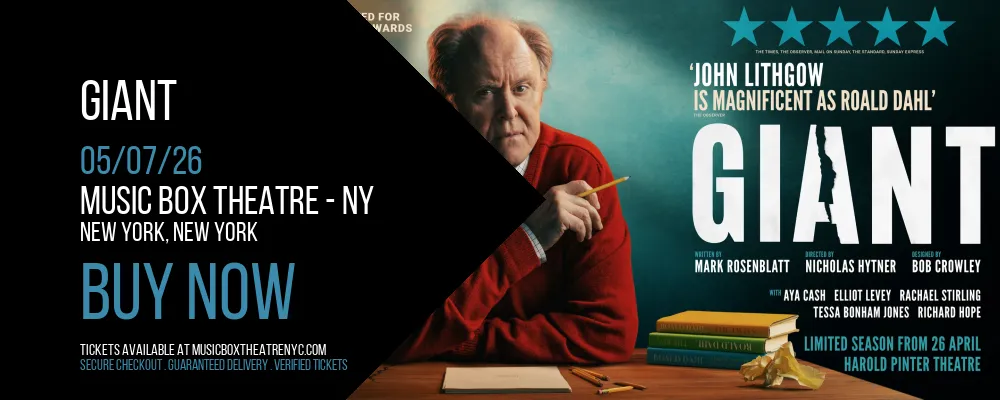 Giant at Music Box Theatre - NY